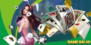 Tại sao Game bài 3D được ưa chuộng và có sức hút lớn?