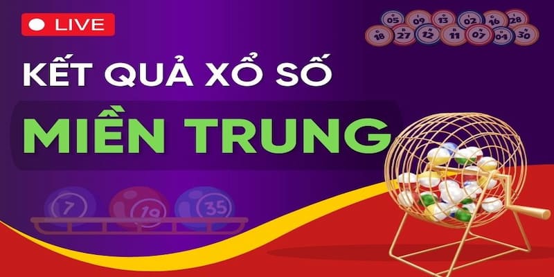 Xổ số miền Trung Xổ số miền Trung là gì? Khái quát về cơ cấu giải thưởng và cách chơi