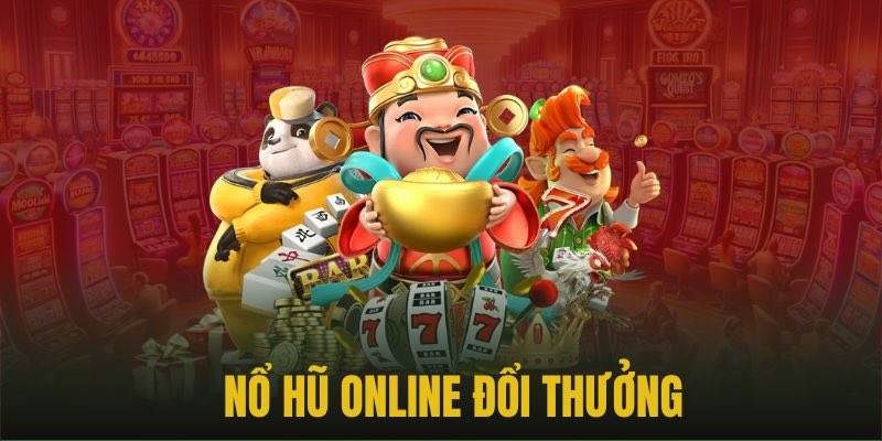 Mẹo chơi nổ hũ hiệu quả